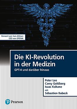 E-Book (pdf) Die KI-Revolution in der Medizin von Peter Lee, Carey Goldberg, Isaac Kohane