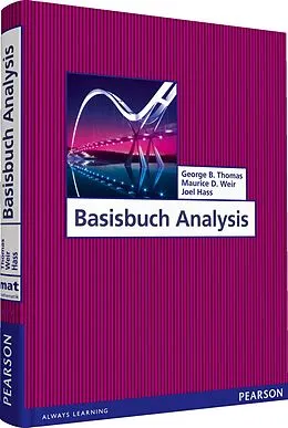E-Book (pdf) Basisbuch Analysis von George B. Thomas, Maurice D. Weir, Joel R. Hass