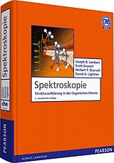 E-Book (pdf) Spektroskopie - Strukturaufklärung in der Organischen Chemie von Joseph B. Lambert, Scott Gronert, Herbert F. Shurvell
