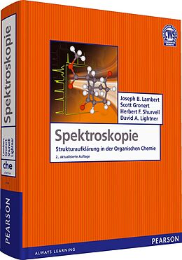 E-Book (pdf) Spektroskopie - Strukturaufklärung in der Organischen Chemie von Joseph B. Lambert, Scott Gronert, Herbert F. Shurvell