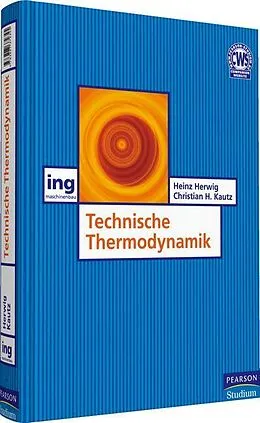 E-Book (pdf) Technische Thermodynamik von Christian H. Kautz, Heinz Herwig