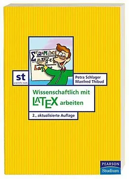 E-Book (pdf) Wissenschaftlich mit LATEX arbeiten von Petra Schlager, Manfred Thibud