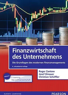 E-Book (pdf) Finanzwirtschaft des Unternehmens von Roger Zantow, Christian Schäffler, Josef Dinauer