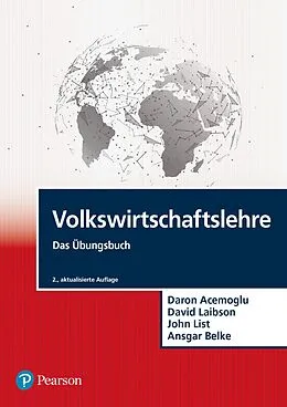 E-Book (pdf) Volkswirtschaftslehre - Das Übungsbuch von John List, Daron Acemoglu, David Laibson