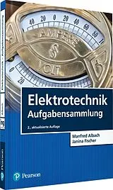 PDF Elektrotechnik Aufgabensammlung von Manfred Albach, Janina Fischer