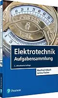 E-Book (pdf) Elektrotechnik Aufgabensammlung von Manfred Albach, Janina Fischer