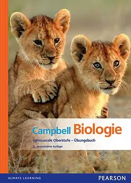 E-Book (pdf) Campbell Biologie Gymnasiale Oberstufe - Übungsbuch von Neil A. Campbell, Jane B. Reece, Lisa A. Urry