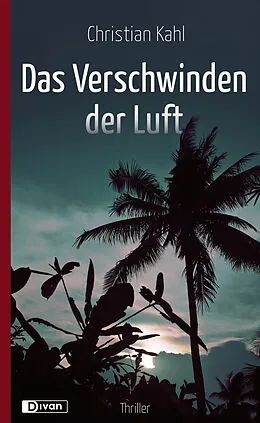 E-Book (epub) Das Verschwinden der Luft von Christian Kahl