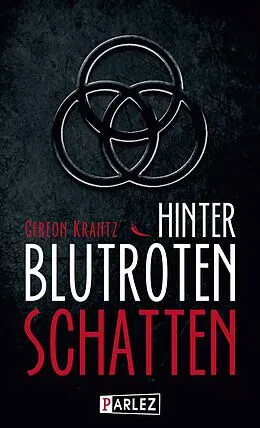 E-Book (epub) Hinter blutroten Schatten von Gereon Krantz