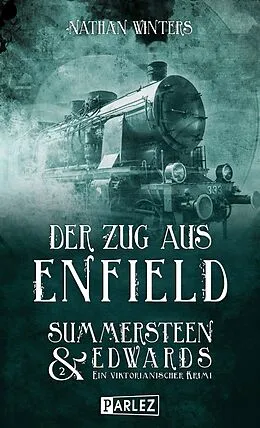 E-Book (epub) Der Zug aus Enfield von Nathan Winters