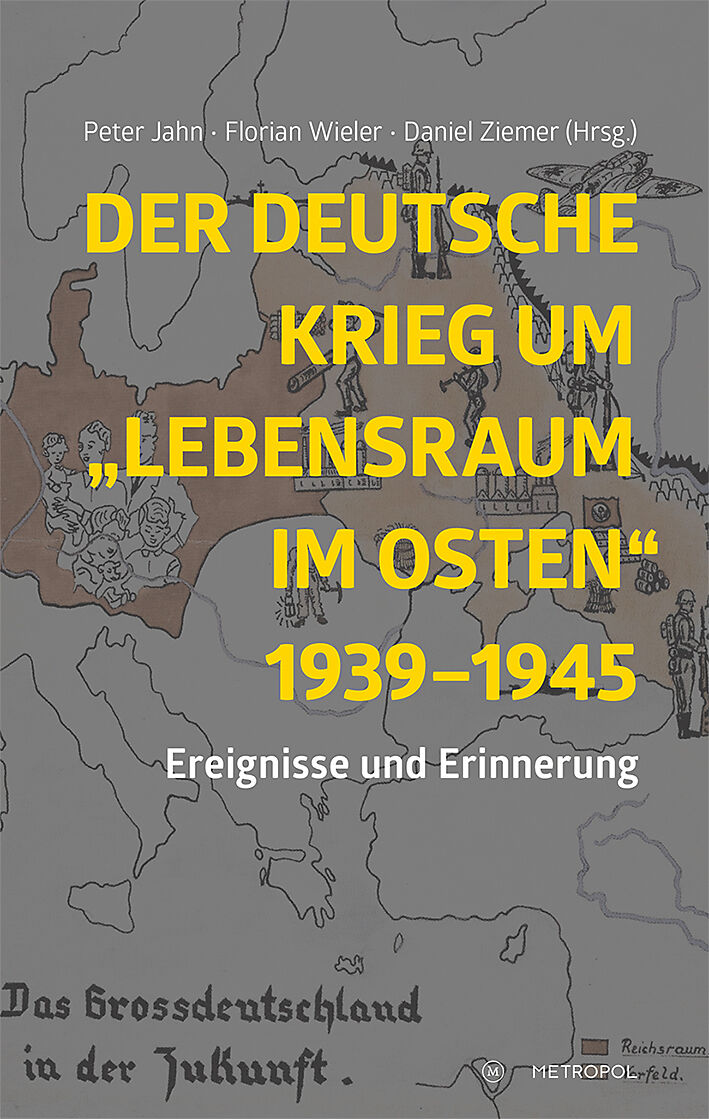 Der deutsche Krieg um Lebensraum im Osten 19391945