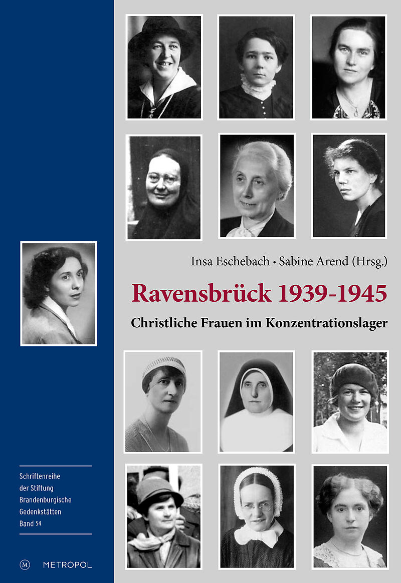 Ravensbrück 19391945: Christliche Frauen im Konzentrationslager