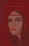 E-Book (epub) Mord im Penthouse von Karin Schweitzer, Klaus D. Bornemann