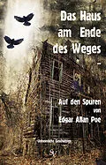 E-Book (epub) Das Haus am Ende des Weges ... von Achim Stösser, Alf Glocker, Angelika Emmert