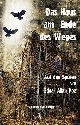 E-Book (epub) Das Haus am Ende des Weges ... von Achim Stösser, Alf Glocker, Angelika Emmert