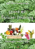 E-Book (epub) Gesund mit basischer Ernährung von Karin Schweitzer