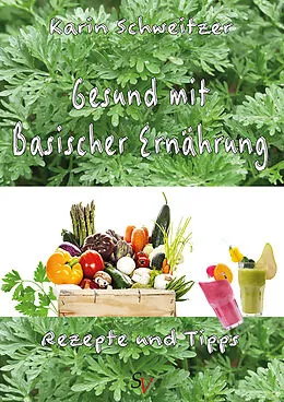 E-Book (epub) Gesund mit basischer Ernährung von Karin Schweitzer