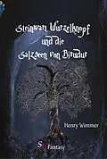 E-Book (epub) Steinwart Wurzelknopf und die Salzseen von Birudur von Henry Wimmer
