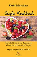E-Book (epub) Single-Kochbuch von Karin Schweitzer