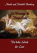 E-Book (epub) Le Dressage de Haute École von Hendrik Blomberg, Amelie Blomberg