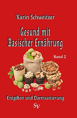E-Book (epub) Gesund mit basischer Ernährung Band 2 von Karin Schweitzer