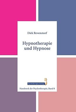 Kartonierter Einband Hypnotherapie und Hypnose von Dirk Revenstorf