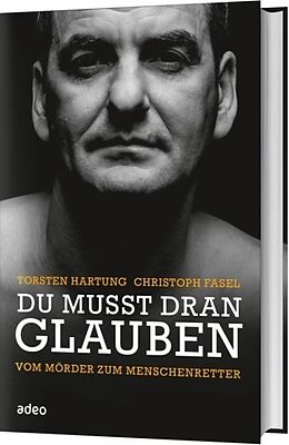 Livre Relié Du musst dran glauben de Torsten Hartung, Christoph Fasel