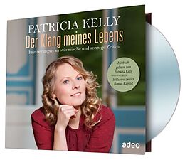 Audio CD (CD/SACD) Der Klang meines Lebens - Hörbuch von Patricia Kelly