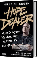 Fester Einband Hope Dealer - Vom Drogenhändler zum Hoffnungsbringer von Niels Petersen