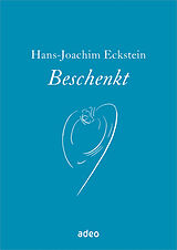 Fester Einband Beschenkt von Hans-Joachim Eckstein