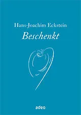 Fester Einband Beschenkt von Hans-Joachim Eckstein