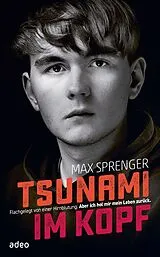 Kartonierter Einband Tsunami im Kopf von Max Sprenger
