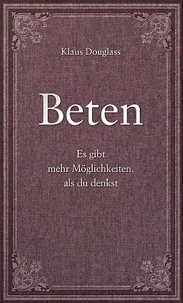 E-Book (epub) Beten von Klaus Douglass