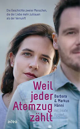 E-Book (epub) Weil jeder Atemzug zählt von Barbara Hänni, Markus Hänni