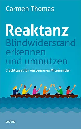 E-Book (epub) Reaktanz - Blindwiderstand erkennen und umnutzen von Carmen Thomas