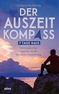 E-Book (epub) Der Auszeit-Kompass von Guido Ernst Hannig