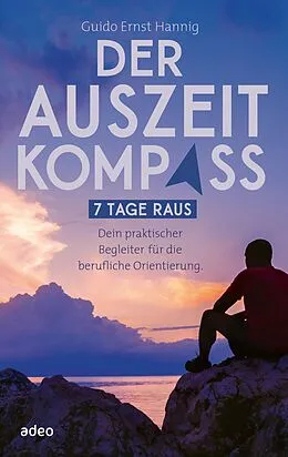 E-Book (epub) Der Auszeit-Kompass von Guido Ernst Hannig