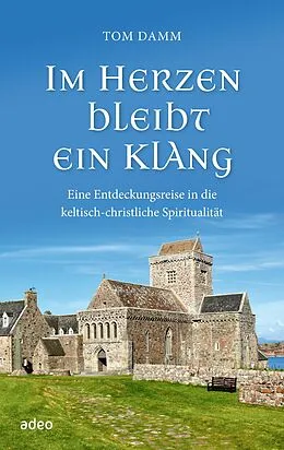 E-Book (epub) Im Herzen bleibt ein Klang von Tom Damm