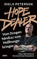 E-Book (epub) Hope Dealer - Vom Drogenhändler zum Hoffnungsbringer von Niels Petersen