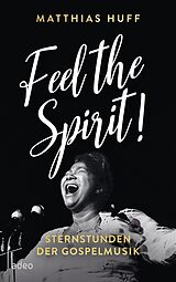 E-Book (epub) Feel the Spirit! von Matthias Huff