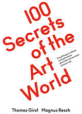 Couverture cartonnée 100 Secrets of the Art World. de 