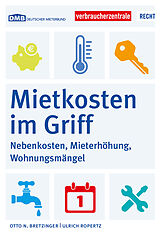 Kartonierter Einband (Kt) Mietkosten im Griff von Otto N. Bretzinger, Ulrich Ropertz
