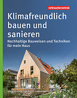 Fester Einband Klimafreundlich bauen und sanieren von Anne Raupach, Eva Riks, Johannes Spruth