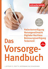 Kartonierter Einband Das Vorsorge-Handbuch von Jan Bittler, Wolfgang Schuldzinski, Heike Nordmann