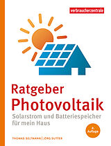 Kartonierter Einband (Kt) Ratgeber Photovoltaik von Thomas Seltmann, Jörg Sutter