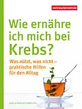 E-Book (pdf) Wie ernähre ich mich bei Krebs? von Gisela Krause-Fabricius