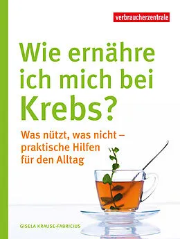 E-Book (pdf) Wie ernähre ich mich bei Krebs? von Gisela Krause-Fabricius