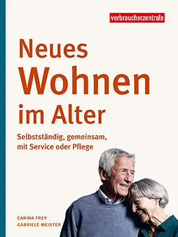 E-Book (pdf) Neues Wohnen im Alter von Carina Frey, Gabriele Meister