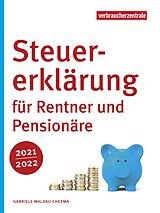 E-Book (pdf) Steuererklärung für Rentner und Pensionäre 2021/2022 von Gabriele Waldau-Cheema