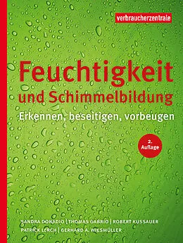 E-Book (pdf) Feuchtigkeit und Schimmelbildung von Sandra Donadio, Thomas Gabrio, Robert Kussauer